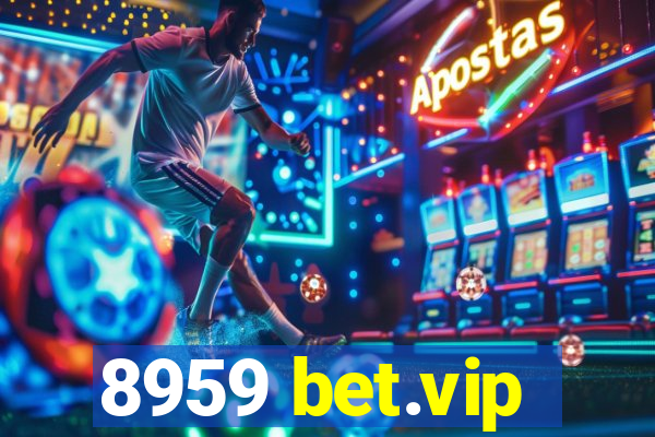 8959 bet.vip